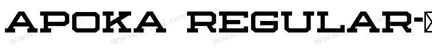 Apoka Regular字体转换